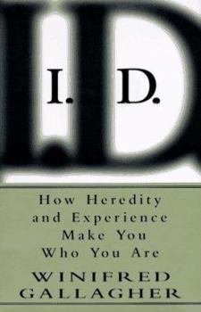 Hardcover I.D.: How Heredity and Experience Make You Who You Are Book