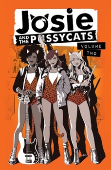 Josie and the Pussycats Vol. 2 - Book #2 of the Josie & the Pussycats 2016- 