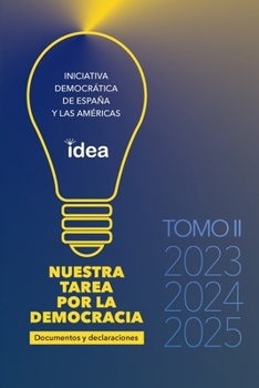Paperback NUESTRA TAREA PARA LA DEMOCRACIA. Tomo II, Documentos y Declaraciones 2023-2025 [Spanish] Book
