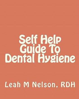 Paperback Self Help Guide To Dental Hygiene Book