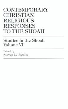 Hardcover Contemporary Christian Religious Responses to the Shoah Book