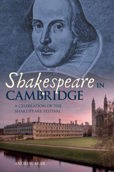 Paperback Shakespeare in Cambridge: A Celebration of the Shakespeare Festival Book