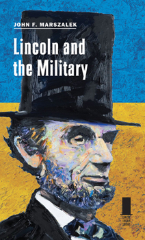 Hardcover Lincoln and the Military Book