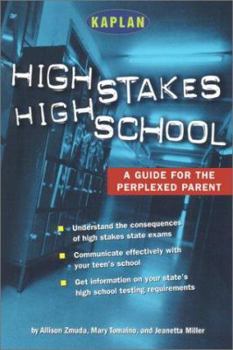 Paperback High Stakes High School: A Guide for the Perplexed Parent Book