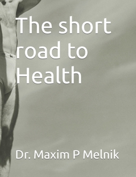 Paperback The short road to Health Book