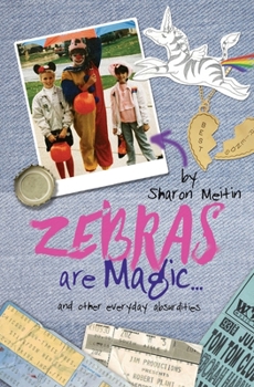 Paperback Zebras are Magic...: and other everyday absurdities Book
