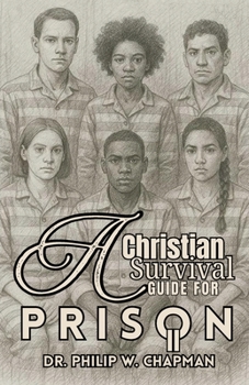 Paperback A Christian Survival Guide for Prison Book