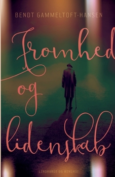 Paperback Fromhed og lidenskab [Danish] Book