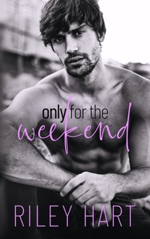 Paperback Only for the Weekend Book