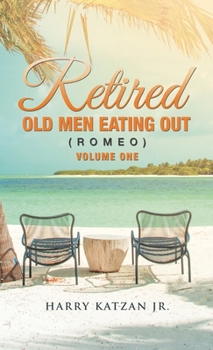 Hardcover Retired Old Men Eating out (Romeo) Volume One Book