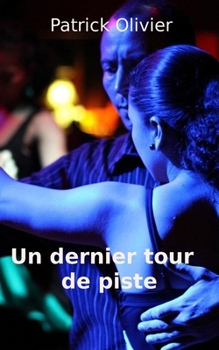 Paperback Un dernier tour de piste [French] Book
