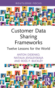 Hardcover Customer Data Sharing Frameworks: Twelve Lessons for the World Book