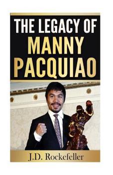 Paperback The Legacy of Manny Pacquiao Book