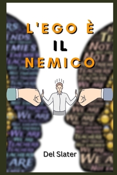 l'ego è il nemico