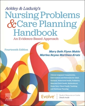 Paperback Ackley & Ladwig's Nursing Problems & Care Planning Handbook: An Evidence-Based Approach: An Evidence-Based Approach Book
