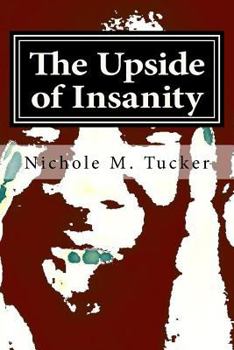 Paperback The Upside of Insanity Book