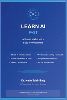 Learn AI Fast: A Practical Guide for Busy Professionals
