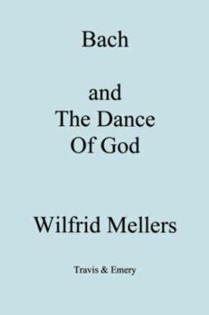 Paperback Bach and the Dance of God Book