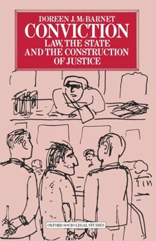 Paperback Conviction: Law, the State and the Construction of Justice Book
