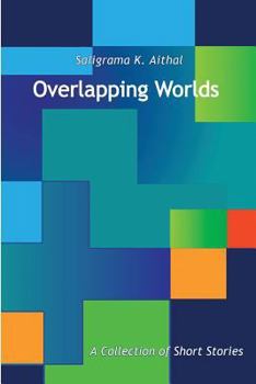 Paperback Overlapping Worlds: A Collection of Short Stories Book