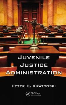 Hardcover Juvenile Justice Administration Book