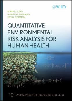 Hardcover Quantitative Environmental Risk Analysis for Human Health Book