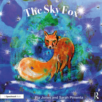 Paperback The Sky Fox: For Children with Feelings of Loneliness Book