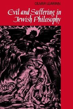 Evil and Suffering in Jewish Philosophy (Cambridge Studies in Religious Traditions) - Book  of the Cambridge Studies in Religious Traditions