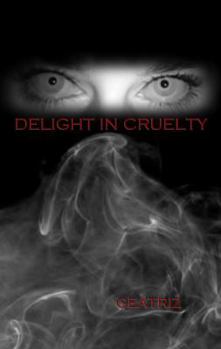 Paperback Delight in Cruelty Book