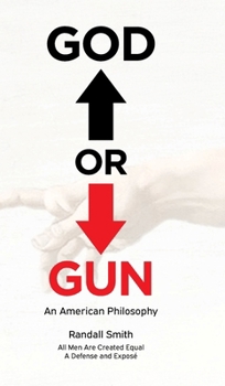 Hardcover God or Gun: An American Philosophy Book