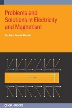Problems and Solutions in Electricity and Magnetism