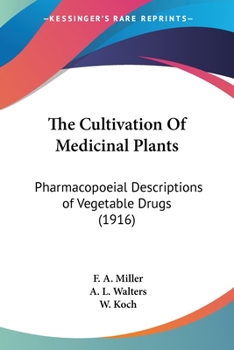 The Cultivation Of Medicinal Plants: Pharmacopoeial Descriptions of Vegetable Drugs
