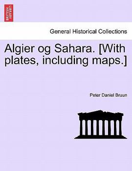 Paperback Algier Og Sahara. [With Plates, Including Maps.] [Danish] Book