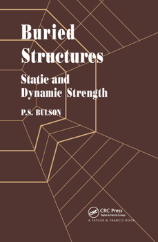 Hardcover Buried Structures: Static and Dynamic Strength Book