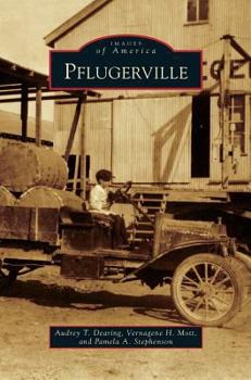 Pflugerville (Images of America: Texas) - Book  of the Images of America: Texas