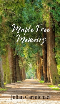 Hardcover Maple Tree Memoirs Book
