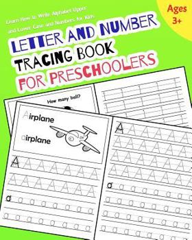 Paperback Letter and Number Tracing Book for Preschoolers: Learn How to Write Alphabet Upper and Lower Case and Numbers for Kids Book