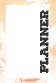 Paperback Planner: Weekly Tracker & Planner - Undated Weekly Planner for Plans and Appointments Book