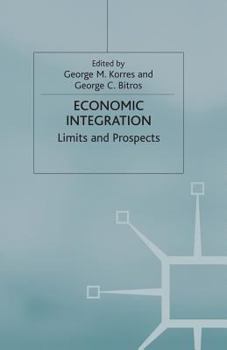 Paperback Economic Integration: Limits and Prospects Book