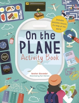 Paperback On the Plane Activity Book: Includes Puzzles, Mazes, Dot-To-Dots and Drawing Activities Book