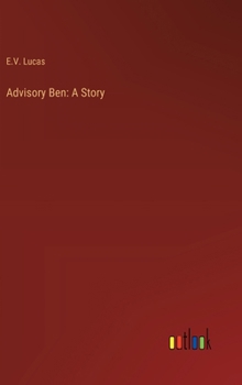 Advisory Ben: A Story