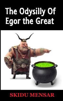 Paperback The Odysilly Of Egor The Great Book