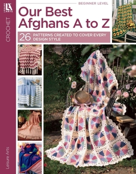 Our Best Afghans A to Z (Leisure Arts #3014)