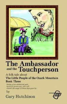 Paperback The Ambasador and the Touchperson Book