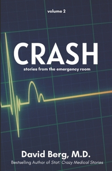 Paperback Crash: Stories From the Emergency Room: Volume 2 Book