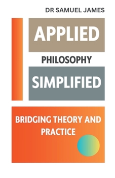 Paperback Applied Philosophy Simplified Book