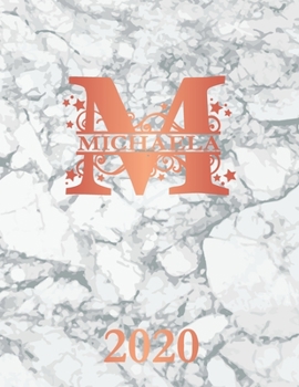 Paperback Michaela: 2020. Personalized Name Weekly Planner Diary 2020. Monogram Letter M Notebook Planner. White Marble & Rose Gold Cover. Book