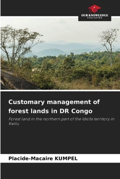 Paperback Customary management of forest lands in DR Congo Book