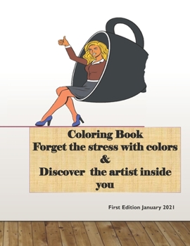 Paperback Coloring Book Forget the stress with colors & Discover the artist inside you Book