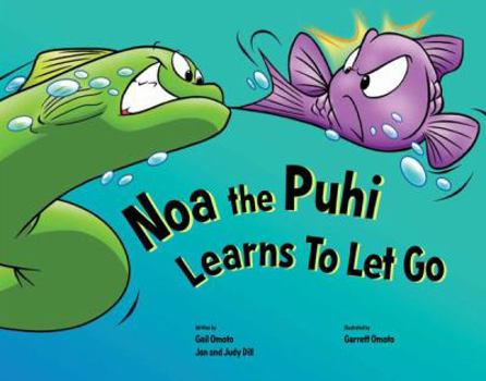 Hardcover Noa the Puhi Learns to Let Go Book